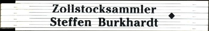 Zollstocksammler Burkhardt
